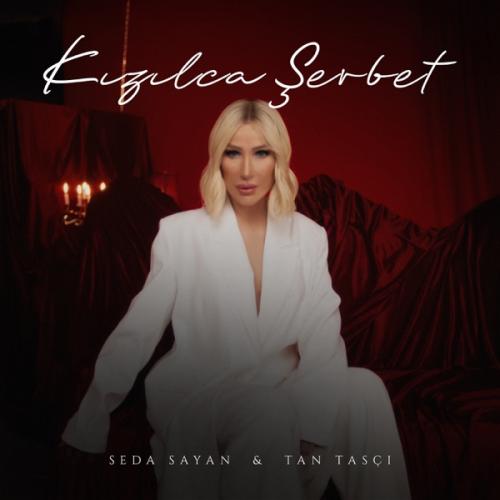 Seda Sayan & Tan Taşçı - Kızılca Şerbet