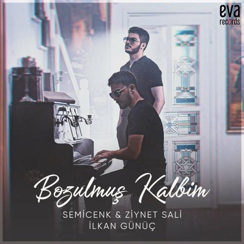 Semicenk, Ziynet Sali & Ilkan Gunuc - Bozulmuş Kalbim