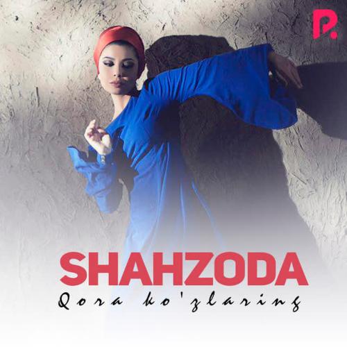 Shahzoda - Qora ko'zlaring