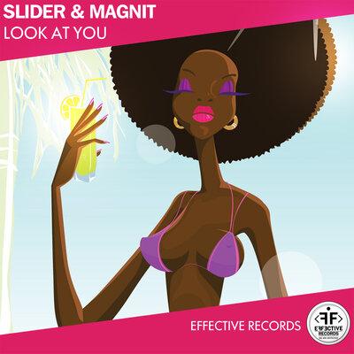 Slider & Magnit - Look at You