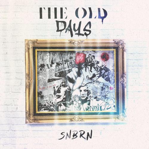 SNBRN - Old Days
