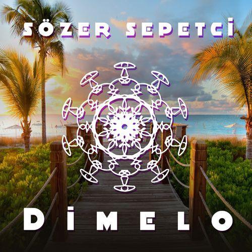 Sözer Sepetçi - Dimelo