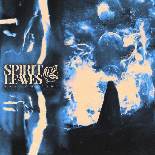 spirit leaves - Sky On Fire