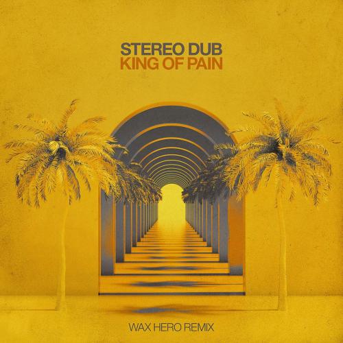 Stereo Dub - King of Pain (Wax Hero Remix)