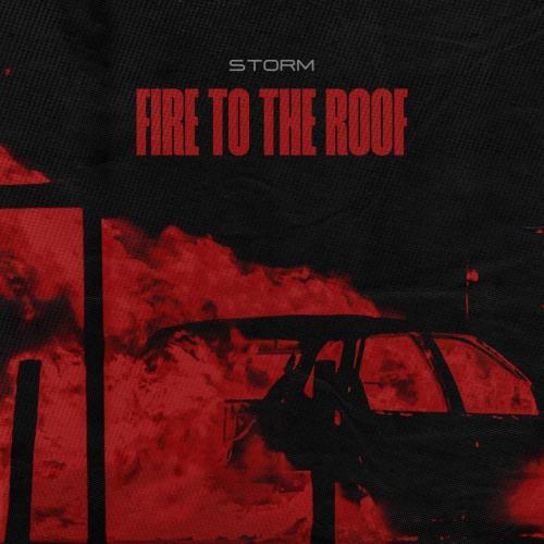 STORM - Fire To the Roof