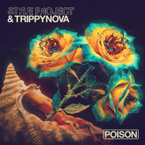 Style Project & Trippynova - Poison