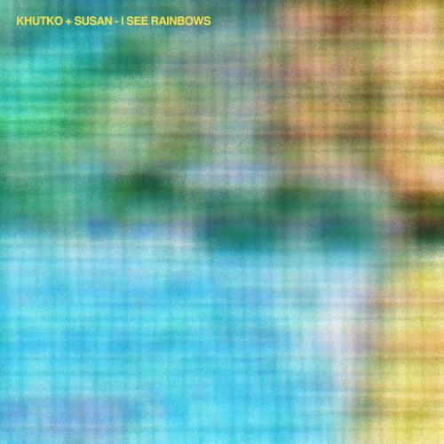 susan & Khutko - i see rainbows