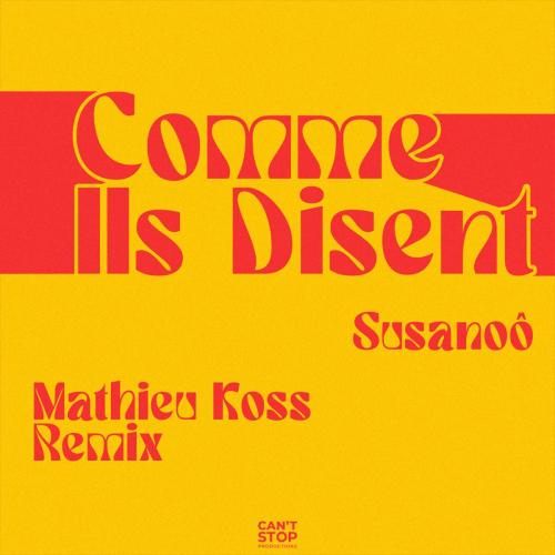 Susanoo - Comme ils disent (Mathieu Koss Remix)