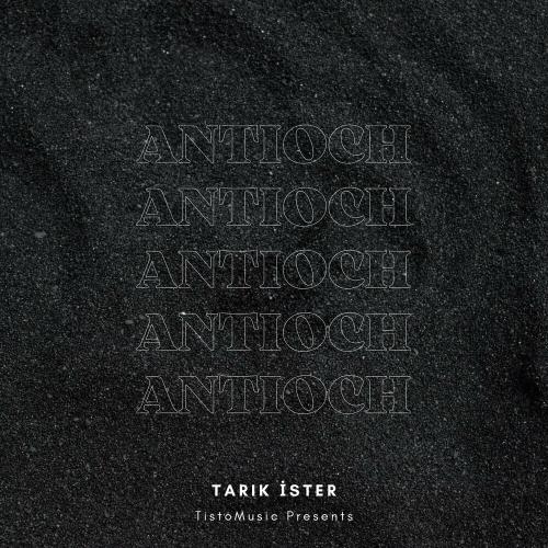 Tarık İster - Antioch