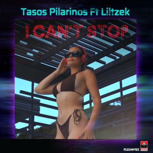 Tasos Pilarinos feat. Liltzek - I Cant Stop (Radio Edit)