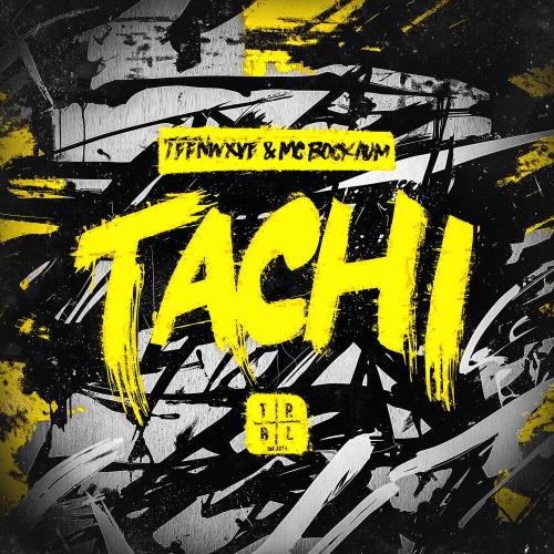 TEENWXVE, Mc Bockaum - TACHI
