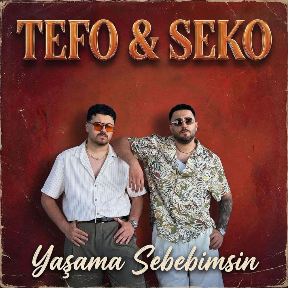 Tefo & SEKO - Yaşama Sebebimsin