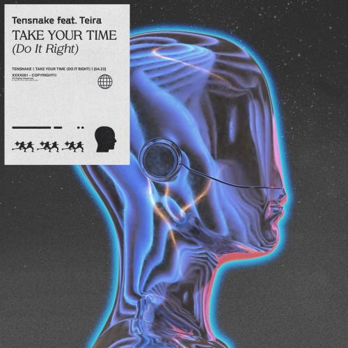 Tensnake - Take Your Time (feat. Teira) [Do It Right]