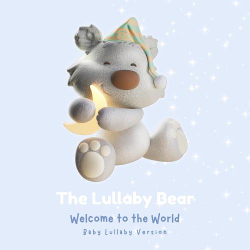 The Lullaby Bear - Welcome to the World