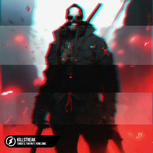 Thirst, Tvkyn, Yung Zime - Killstreak