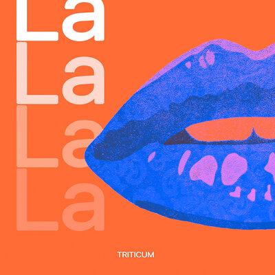 TRITICUM - LaLa-LaLa