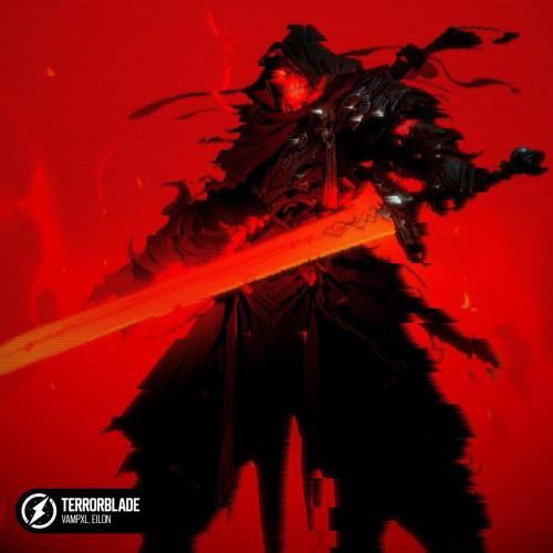 VAMPXL & EILON - Terrorblade