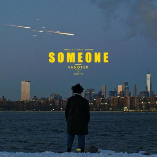 Vanotek feat. Denitia - Someone