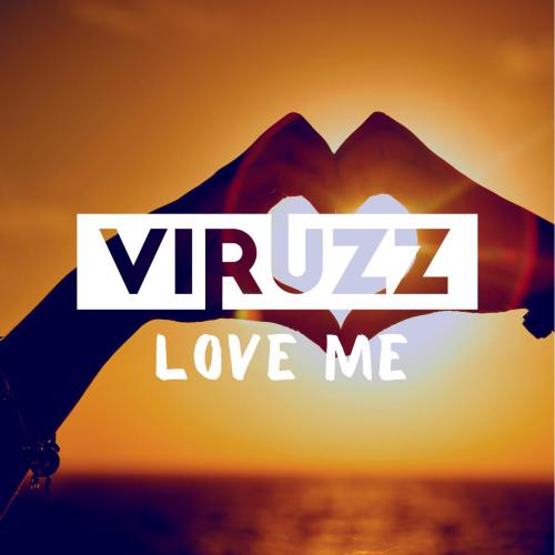 ViruzZ - Love me (Remix)
