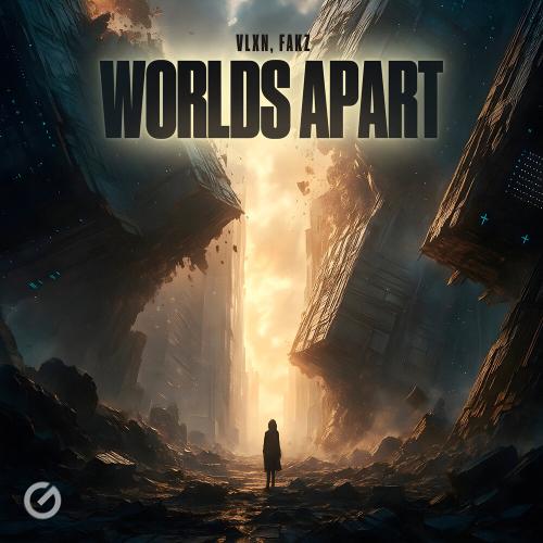 VLXN, Fakz - Worlds Apart