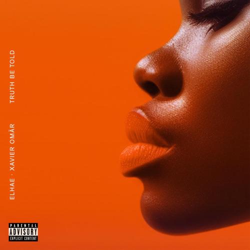 Xavier Omar & ELHAE - It's All There (Secrets)