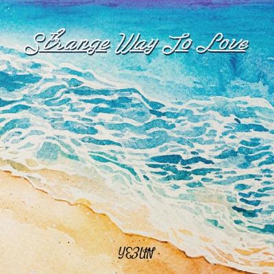Yeeun - Strange Way To Love