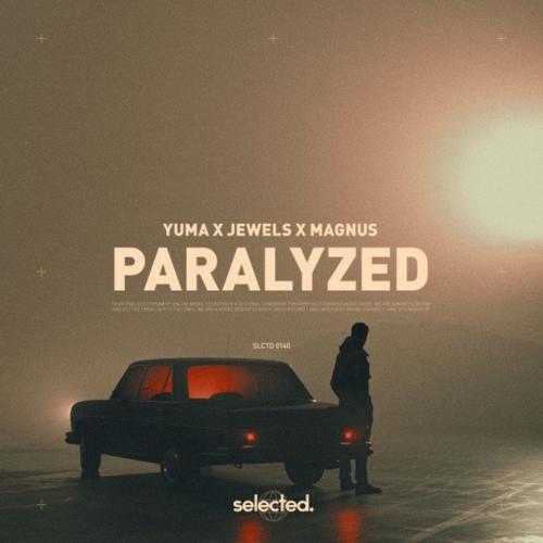Yuma. feat. Jewels & Magnus - Paralyzed