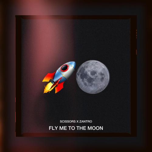 Zantro & Scissors - Fly Me To the Moon (feat. Mariame C.) [Radio Edit]