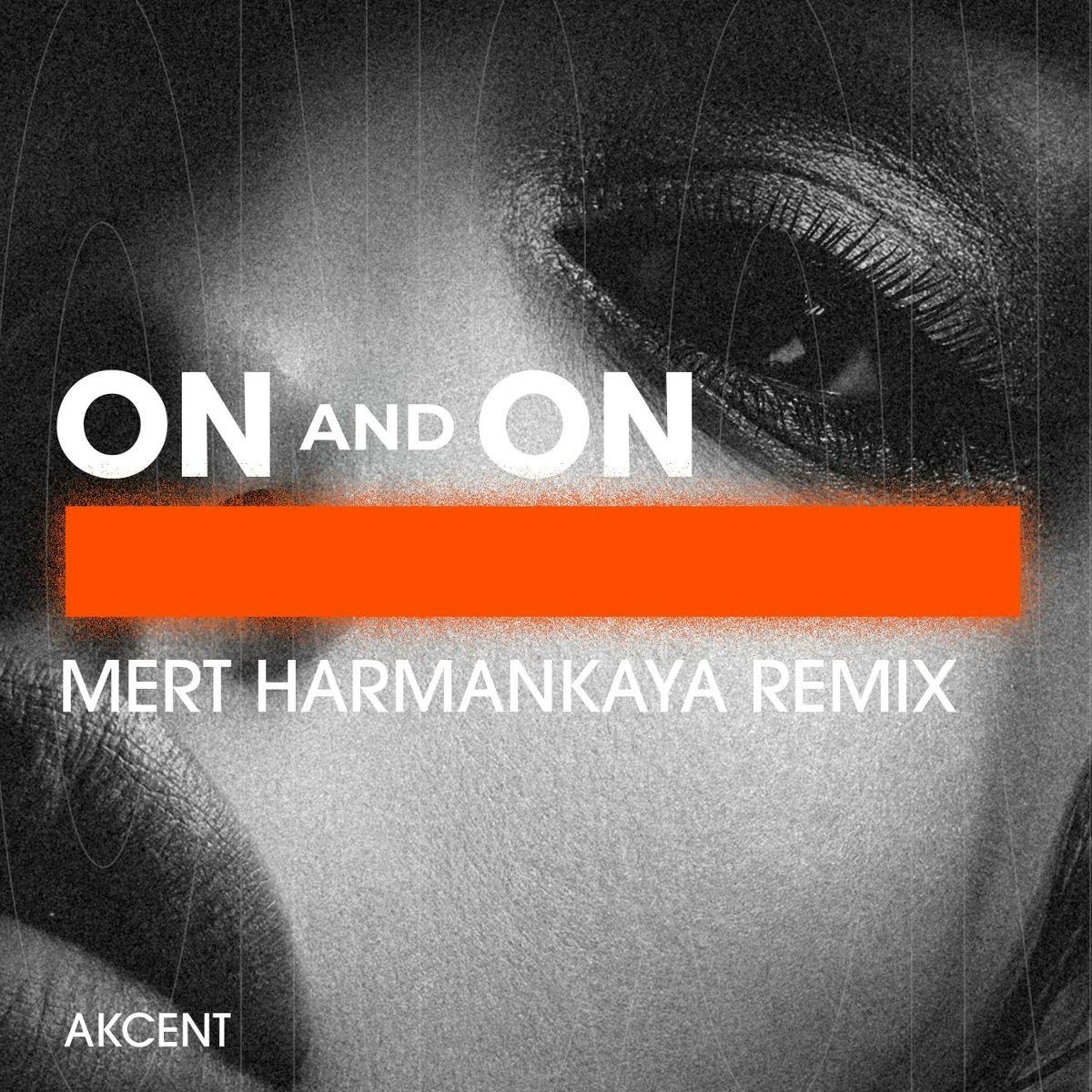 Akcent - On and On (Mert Harmankaya Remix)