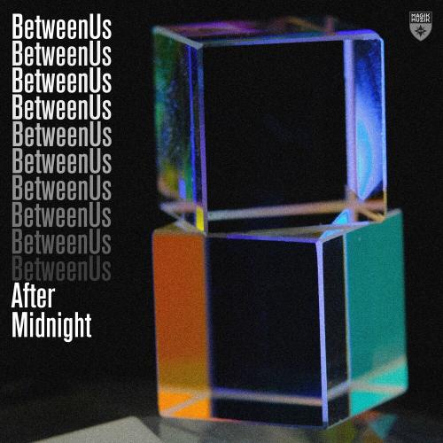Betweenus - After Midnight