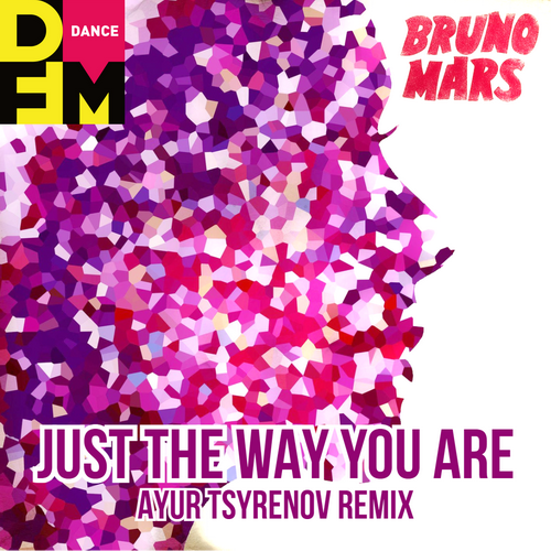 Bruno Mars - Just The Way You Are (Ayur Tsyrenov DFM Remix)