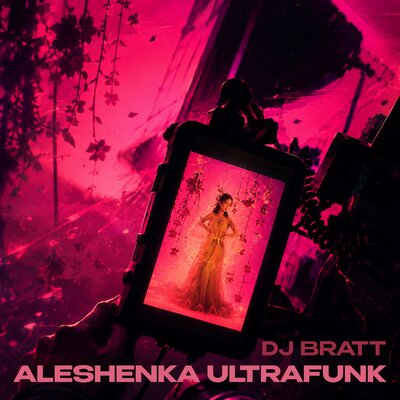DJ BRATT - ALESHENKA ULTRAFUNK