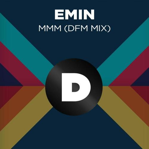 EMIN, DFM - МММ (DFM Mix)