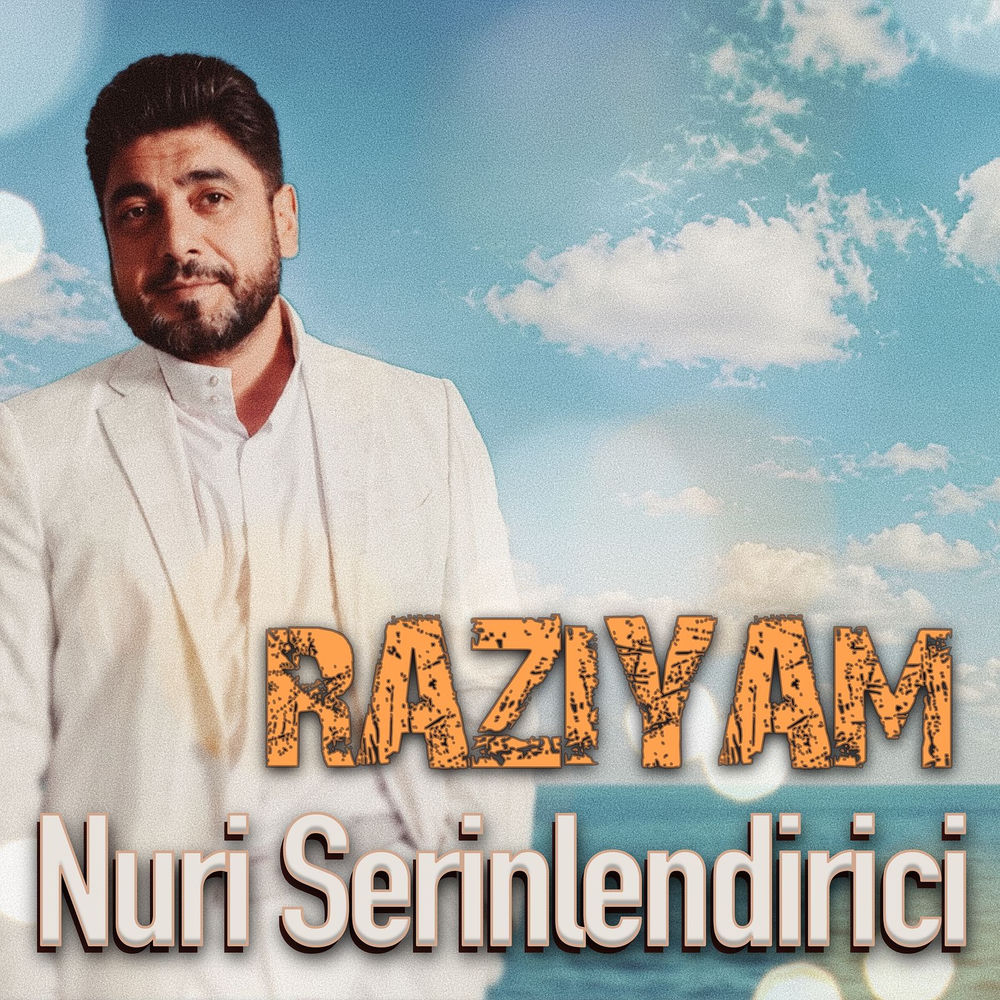 Nuri Serinlendirici - Raziyam