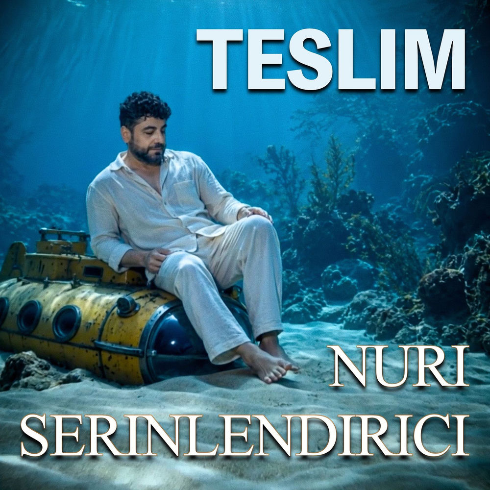 Nuri Serinlendirici - Teslim