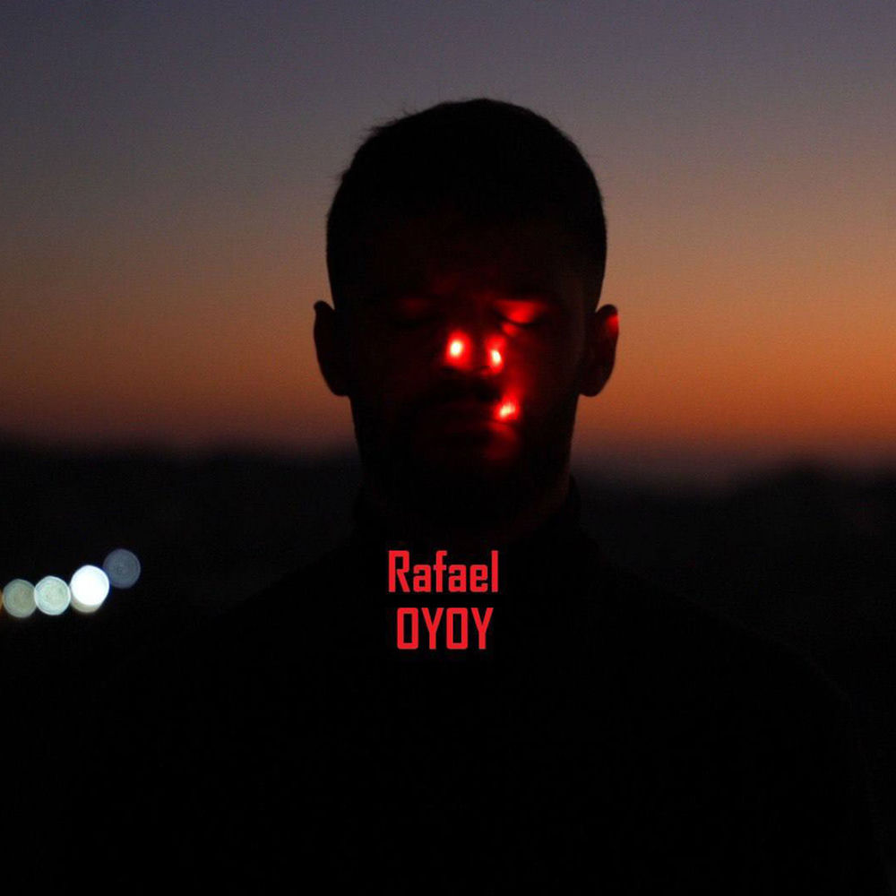 Rafael - Oyoy