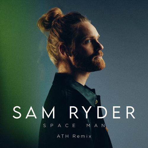 Sam Ryder - Space Man (ATH Remix)