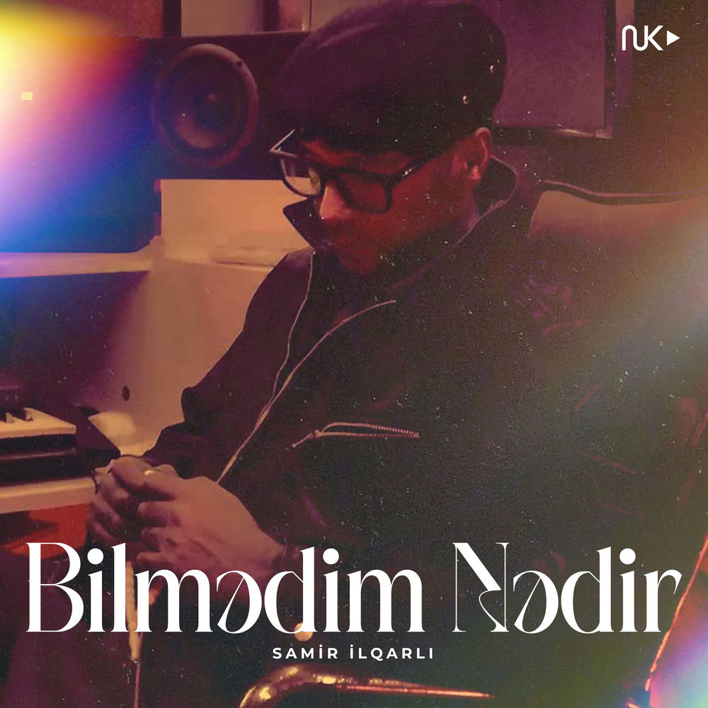Samir Ilqarlı - Bilmədim Nədir