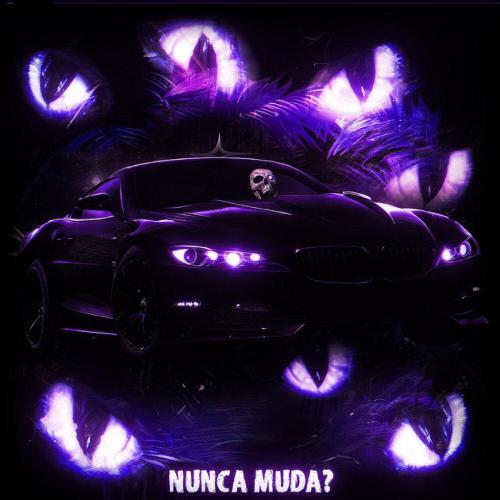 Scythermane, NXGHT!, Mc Fabinho da Osk - NUNCA MUDA？
