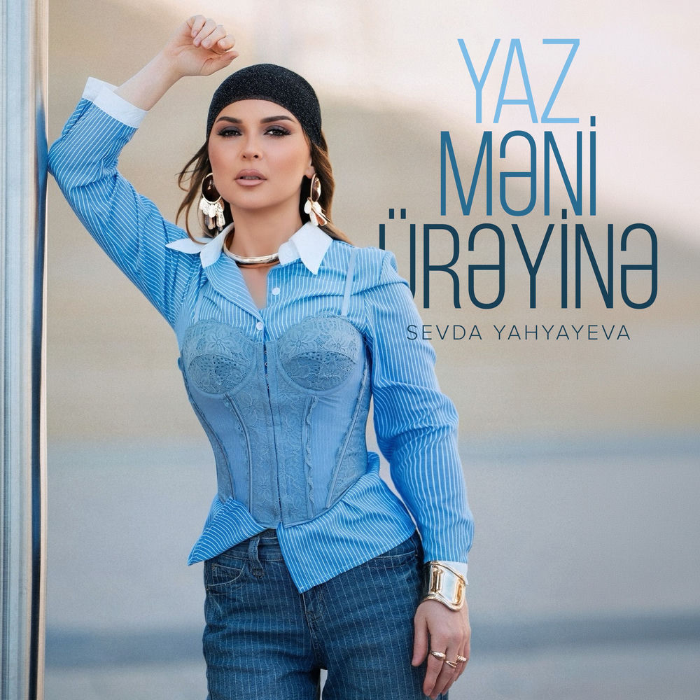 Sevda Yahyayeva - Yaz Məni Ürəyinə