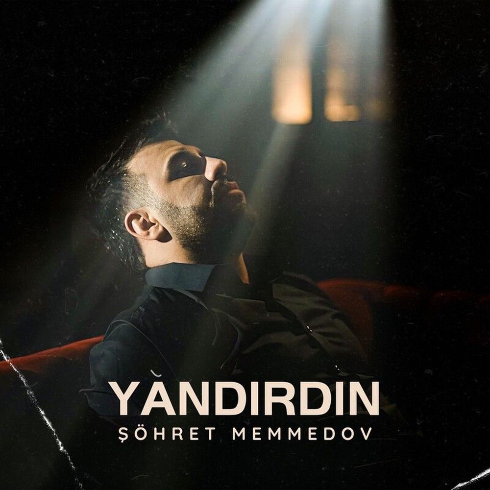Sohret Memmedov - Yandırdın
