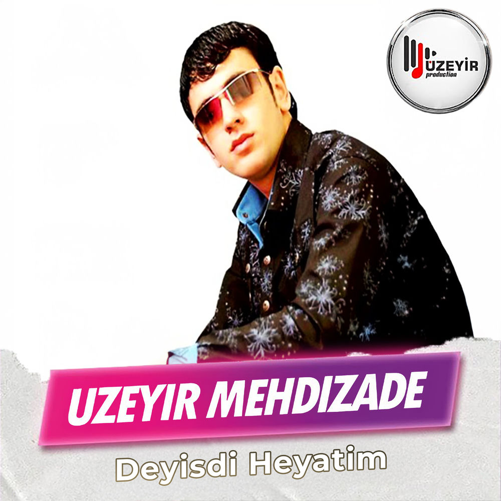 Uzeyir Mehdizade - Deyisdi Heyatim