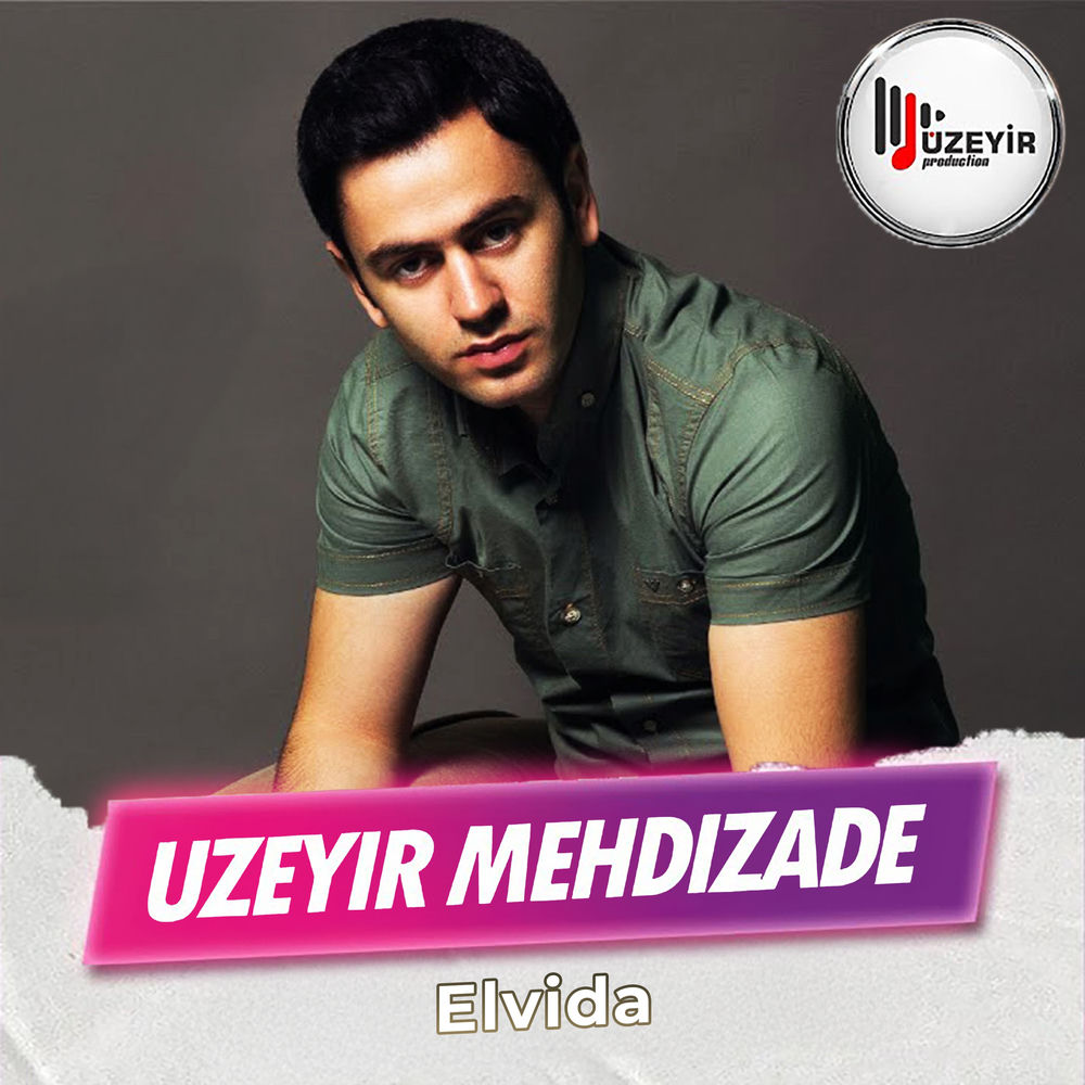 Uzeyir Mehdizade - Elvida