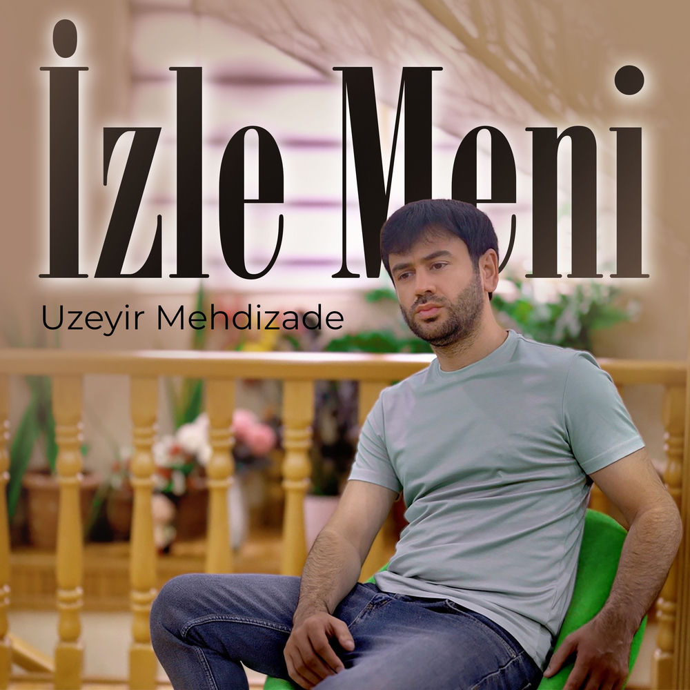 Uzeyir Mehdizade - Izle Meni