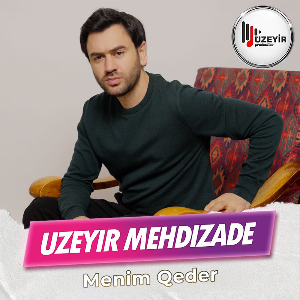 Uzeyir Mehdizade - Menim Qeder