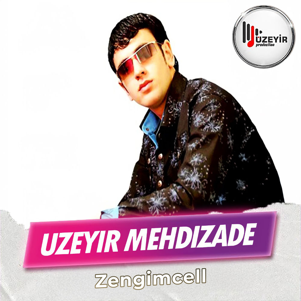 Uzeyir Mehdizade - Zengimcell