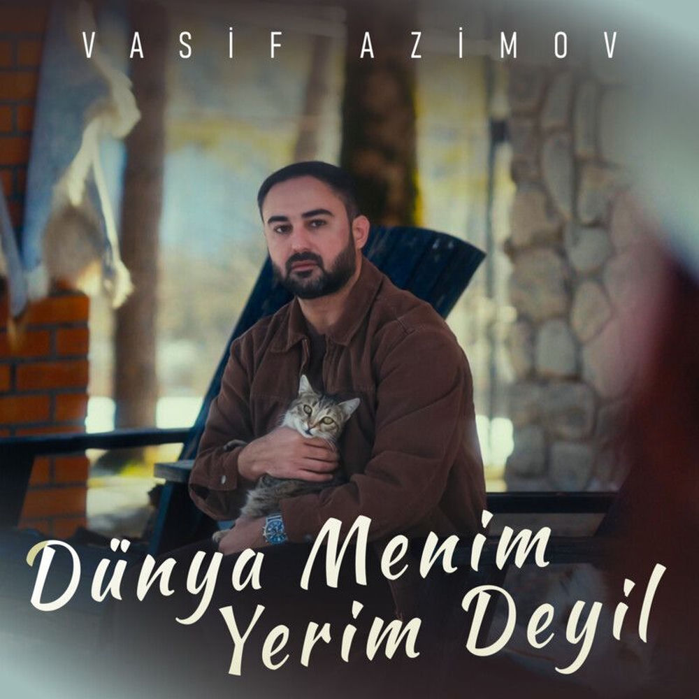 Vasif Azimov - Dünya Mənim Yerim Deyil