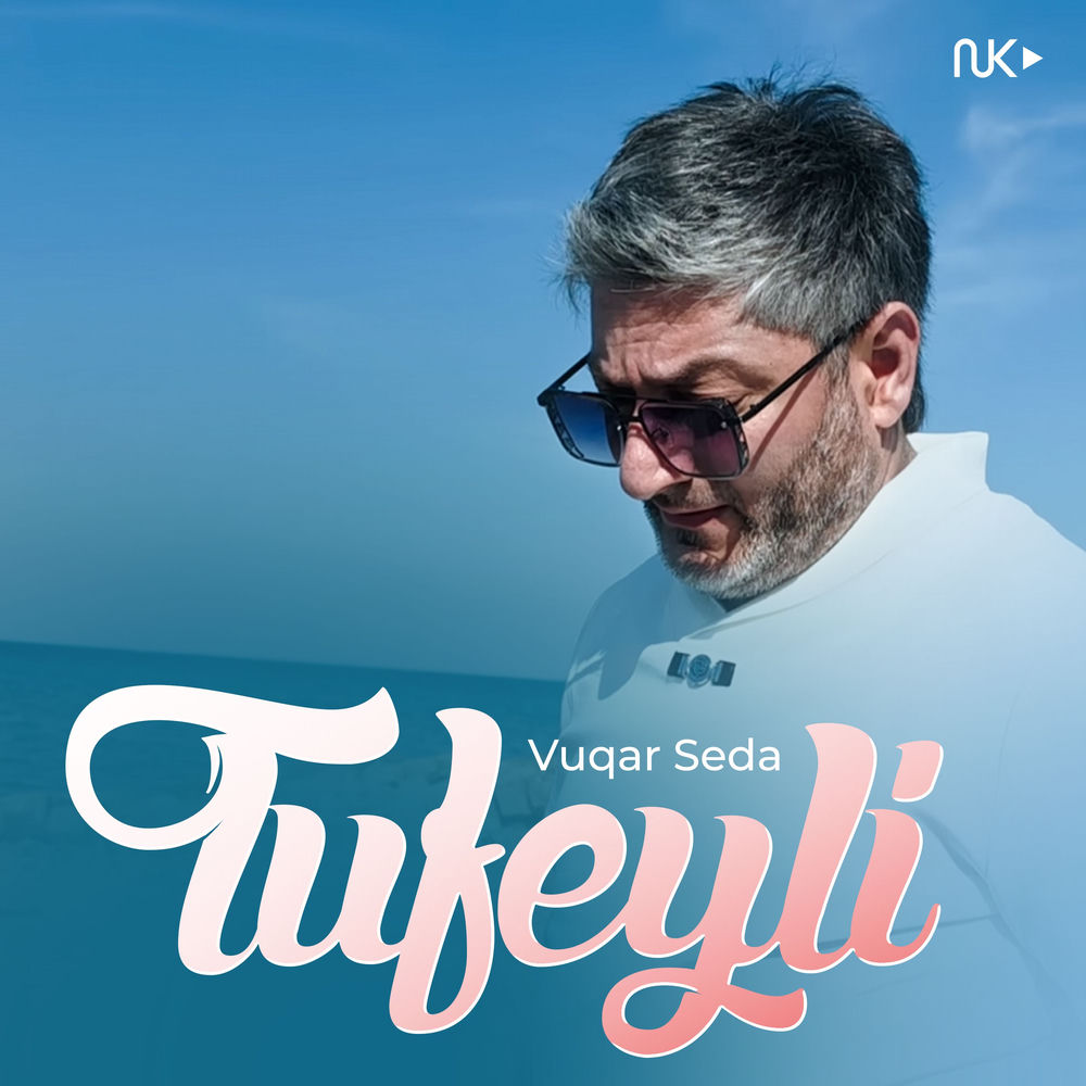 Vuqar Seda - Tufeyli