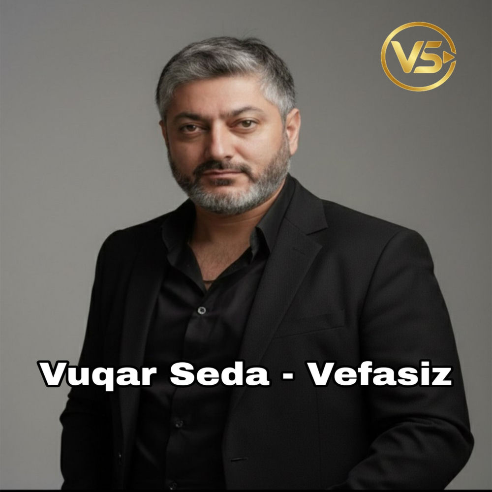Vuqar Seda - Vefasiz