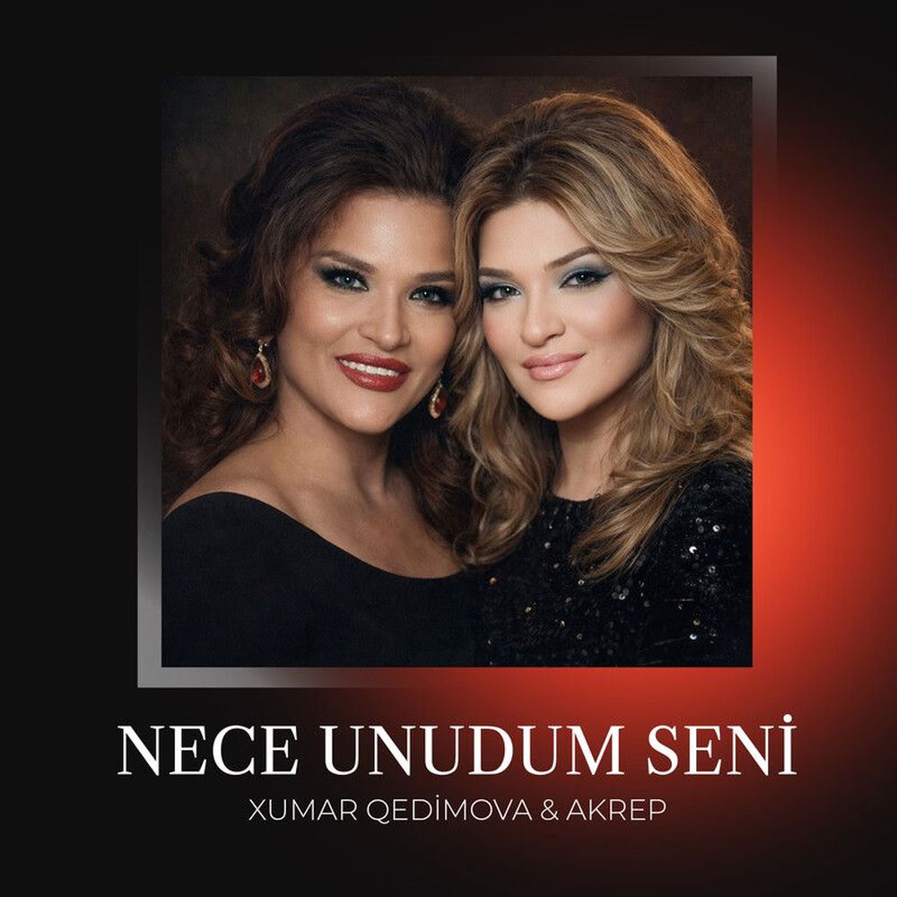Xumar Qedimova & Akrep - Nece Unudum Seni
